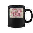 Buy Books Tell Me I'm Pretty Library Card Book Lovers Graphic Print Coffee Mug Buy Books Tell Me I'm Pretty Library Card Book Lovers Graphic Print Coffee Mug