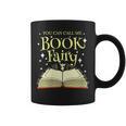 You Can Call Me Book Fairy Librarian Graphic Print Coffee Mug You Can Call Me Book Fairy Librarian Graphic Print Coffee Mug