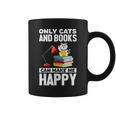 Only Cats And Books Can Make Me Happy Cat Lover Men Women Kids Graphic Print Coffee Mug Only Cats And Books Can Make Me Happy Cat Lover Men Women Kids Graphic Print Coffee Mug