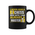 Chess Player I Never Read a Chess Book Chess Graphic Print Coffee Mug