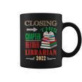 Closing This Chapter Retired Librarian 2022 Retirement Book Graphic Print Coffee Mug