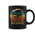 All The Cool Kids Are Reading Books Graphic Print Coffee Mug All The Cool Kids Are Reading Books Graphic Print Coffee Mug