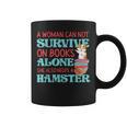 Cute Hamster Reading Book A Woman Can Not Survive On Books Graphic Print Coffee Mug