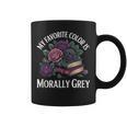 Dark Romance Book Lovers Quote Favorite Color Morally Grey Graphic Print Coffee Mug Dark Romance Book Lovers Quote Favorite Color Morally Grey Graphic Print Coffee Mug