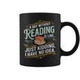 A Day Without Reading Is Like Book Lover Bookworm Graphic Print Coffee Mug