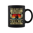 A Day Without Reading Library Librarian Books Bookworms Graphic Print Coffee Mug A Day Without Reading Library Librarian Books Bookworms Graphic Print Coffee Mug