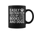 Dog Owner Bookworm Easily Distracted By Books And Dogs Graphic Print Coffee Mug