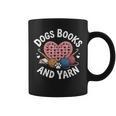 Dogs Books And Yarn Crocheting Graphic Print Coffee Mug Dogs Books And Yarn Crocheting Graphic Print Coffee Mug