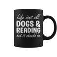 Dogs And Reading I Love Dogs I Love Reading And Books Graphic Print Coffee Mug