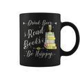 Drink Beer Read Books Be Happy Book For Readers Graphic Print Coffee Mug Drink Beer Read Books Be Happy Book For Readers Graphic Print Coffee Mug