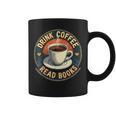 Drink Coffee Read Books Lover Vintage Quote Retro Saying Fun Graphic Print Coffee Mug