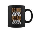 Drink Good Coffee Read Good Books Drink Coffee Read Books Graphic Print Coffee Mug Drink Good Coffee Read Good Books Drink Coffee Read Books Graphic Print Coffee Mug