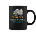 Drink Tea Read Books Be Happy s For Book Lovers Graphic Print Coffee Mug