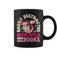 Easily Distracted By Axolotls And Books Cute Animal Lover Graphic Print Coffee Mug