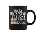 Easily Distracted By Books And Dogs Reading Dog Lovers Graphic Print Coffee Mug Easily Distracted By Books And Dogs Reading Dog Lovers Graphic Print Coffee Mug