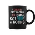 Easily Distracted By Cats And Books Cat & Book Lover For Men Women Kids Graphic Print Coffee Mug Easily Distracted By Cats And Books Cat & Book Lover For Men Women Kids Graphic Print Coffee Mug
