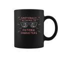 Emotionally Attached To Fictional Characters Reading Book Graphic Print Coffee Mug Emotionally Attached To Fictional Characters Reading Book Graphic Print Coffee Mug