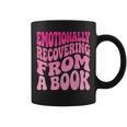 Emotionally Recovering From A Book Graphic Print Coffee Mug Emotionally Recovering From A Book Graphic Print Coffee Mug