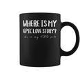 Where My Epic Love Story TBR Pile Book Reader Booktok Graphic Print Coffee Mug