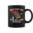 Every Page a New Adventure Book Lover Graphic Print Coffee Mug Every Page a New Adventure Book Lover Graphic Print Coffee Mug