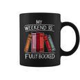 My Weekend Is Fully Booked Saying For Book Lovers Graphic Print Coffee Mug My Weekend Is Fully Booked Saying For Book Lovers Graphic Print Coffee Mug
