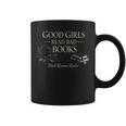 Good Girls Read Bad Books Dark Romance Reader Bookish Graphic Print Coffee Mug