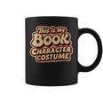 Groovy This Is My Book Character Costume Book Lover Graphic Print Coffee Mug Groovy This Is My Book Character Costume Book Lover Graphic Print Coffee Mug