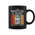 I Like Hamsters & Books And Maybe 3 People Hamster Lover Graphic Print Coffee Mug I Like Hamsters & Books And Maybe 3 People Hamster Lover Graphic Print Coffee Mug