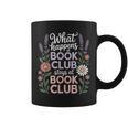 What Happens At Book Club Stays At Book Club Floral Graphic Print Coffee Mug What Happens At Book Club Stays At Book Club Floral Graphic Print Coffee Mug