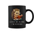 Hedgehog Book Lover Leave Me Alone I'm Reading Girls Graphic Print Coffee Mug Hedgehog Book Lover Leave Me Alone I'm Reading Girls Graphic Print Coffee Mug