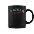 I'd Rather Be Books Reading Bookworm Nerd Librarian Reader Graphic Print Coffee Mug