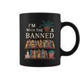 I'm With The Banned Books Reading Graphic Print Coffee Mug I'm With The Banned Books Reading Graphic Print Coffee Mug