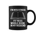 I’m Into Fitness Whole Book In My Weekend Reading Graphic Print Coffee Mug