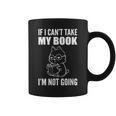 I'm Not Going Book Enthusiast Graphic Print Coffee Mug I'm Not Going Book Enthusiast Graphic Print Coffee Mug