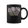 I’m Not Perverted I’m Just Italian In Comic Books Graphic Print Coffee Mug I’m Not Perverted I’m Just Italian In Comic Books Graphic Print Coffee Mug