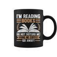 I'm Reading Books Do Not Disturb Me Read Graphic Print Coffee Mug
