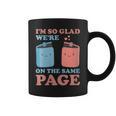 I'm So Glad We'Re On The Same Page Book Lover Writer Graphic Print Coffee Mug I'm So Glad We'Re On The Same Page Book Lover Writer Graphic Print Coffee Mug