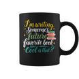 I'm Writing Someone's Future Favorite Book Lover Reading Graphic Print Coffee Mug I'm Writing Someone's Future Favorite Book Lover Reading Graphic Print Coffee Mug
