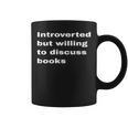 Introverted But Willing To Discuss Books Lover Worm Quote Graphic Print Coffee Mug