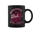Introverted But Willing To Discuss Spicy Books Lovers Women Graphic Print Coffee Mug Introverted But Willing To Discuss Spicy Books Lovers Women Graphic Print Coffee Mug