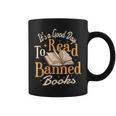 It's A Good Day To Read Banned Books Bibliophile Bookaholic Graphic Print Coffee Mug It's A Good Day To Read Banned Books Bibliophile Bookaholic Graphic Print Coffee Mug