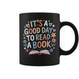 Its a Good Day To Read a Book Bookworm Book Day Men Women Graphic Print Coffee Mug Its a Good Day To Read a Book Bookworm Book Day Men Women Graphic Print Coffee Mug