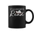 It's A Good Day To Read Book Reader Reading Graphic Graphic Print Coffee Mug