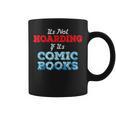 It's Not Hoarding If Its Comic Books Collector Graphic Print Coffee Mug