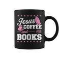 Jesus Coffee And Books Christian Reading Literary Graphic Print Coffee Mug Jesus Coffee And Books Christian Reading Literary Graphic Print Coffee Mug