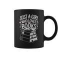 Just a Girl Who Loves Books Book Lover Reading For Women Graphic Print Coffee Mug Just a Girl Who Loves Books Book Lover Reading For Women Graphic Print Coffee Mug
