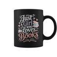Just a Girl Who Loves Books Cute Bookish Reading Lover Graphic Print Coffee Mug