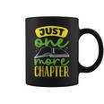 Just One More Chapter Bookworm Book Reading Graphic Print Coffee Mug