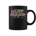 Just One More Chapter And Then Maybe Another Reading Graphic Print Coffee Mug