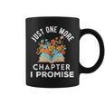 Just One More Chapter I Promise Book Lover Worm Nerd Graphic Print Coffee Mug
